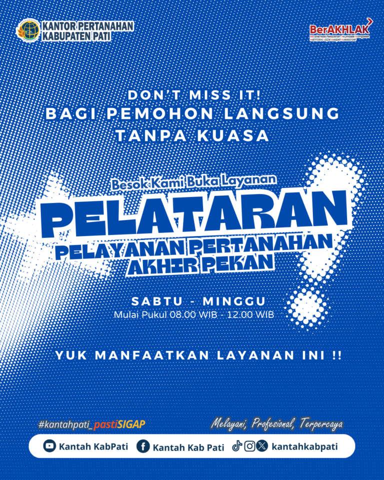 Yuk Manfaatkan Program PELATARAN Sabtu dan Minggu di BPN Pati
