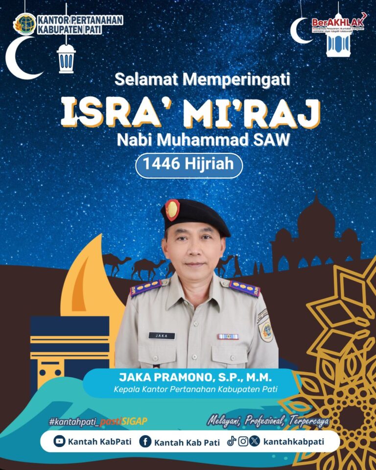 Kepala Kantor Pertanahan Kabupaten Pati, Ucapkan Selamat Memperingati Isra’ Mi’raj
