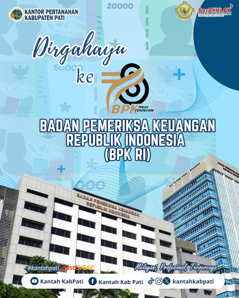BPN Pati Beri Ucapan Dirgahayu BPK RI
