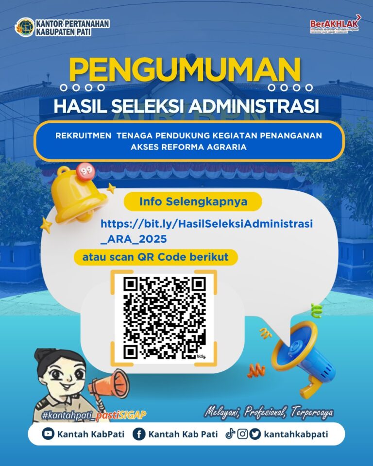 Pengumuman Hasil Seleksi Administrasi Rekruitmen Tendaga Pendukung Kegiatan Penganganan Akses Reforma Agraria 2025