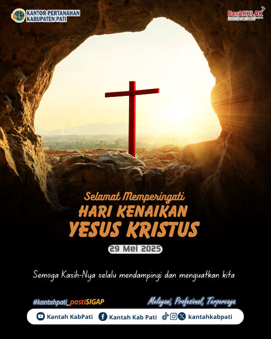 Kantor Pertanahan Kabupaten Pati Ucapkan Selamat Memperingati Kenaikan Yesus Kristus