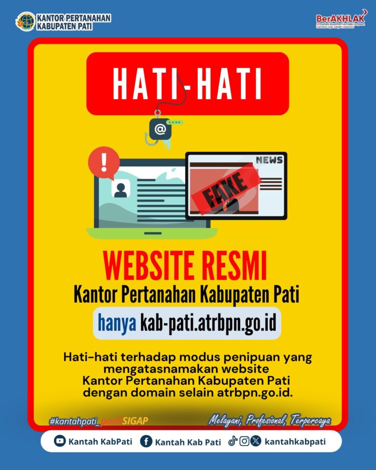 Pengumuman Hati Hati Modus Penipuan Yang Mengatasnamakan Website Kantah Kab Pati