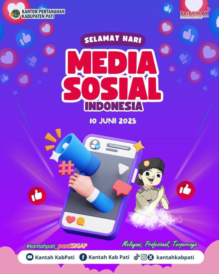 Kantor Pertanahan Kabupaten pati Ucapkan Selamat Hari Media Sosial Indonesia 2025