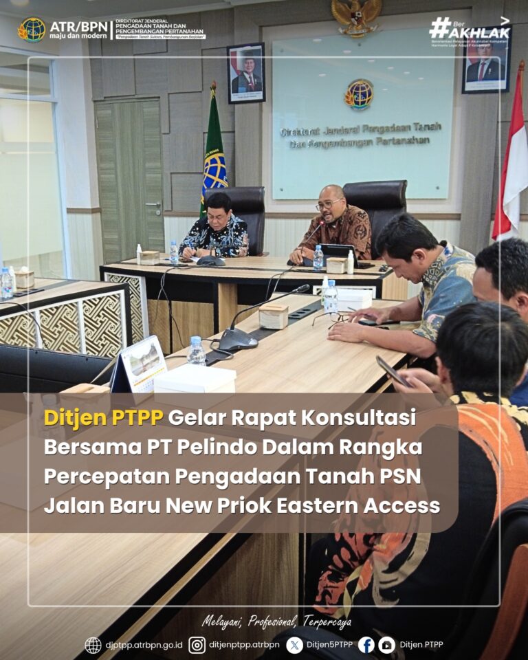 Percepat Pengadaan Tanah Akses Pelabuhan, Ditjen PTPP Gelar Rapat Koordinasi Bersama Pelindo
