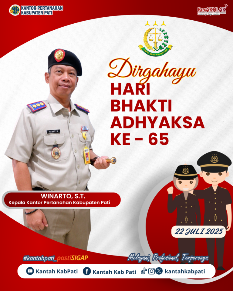 Kukuhnya Sinergi Penegakan Hukum: Kantor Pertanahan Pati Berikan Ucapan Perayaan Hari Bhakti Adhyaksa ke-65