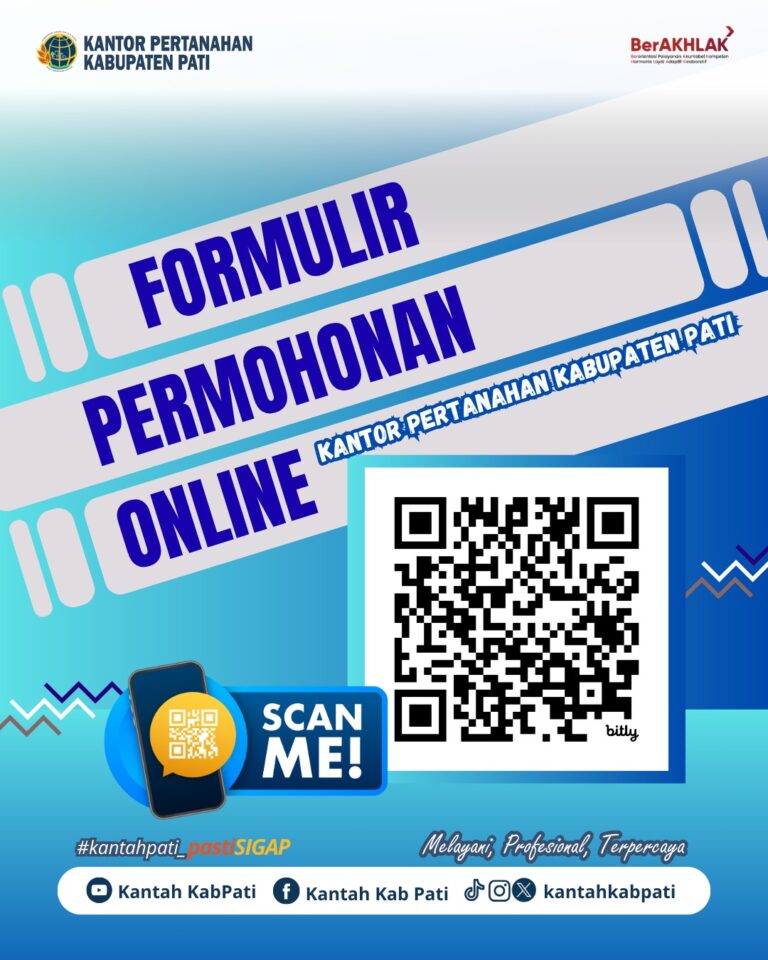 Formulir Permohonan Kantor Pertanahan Kabupaten Pati Saat Ini Sudah Tersedia secara online