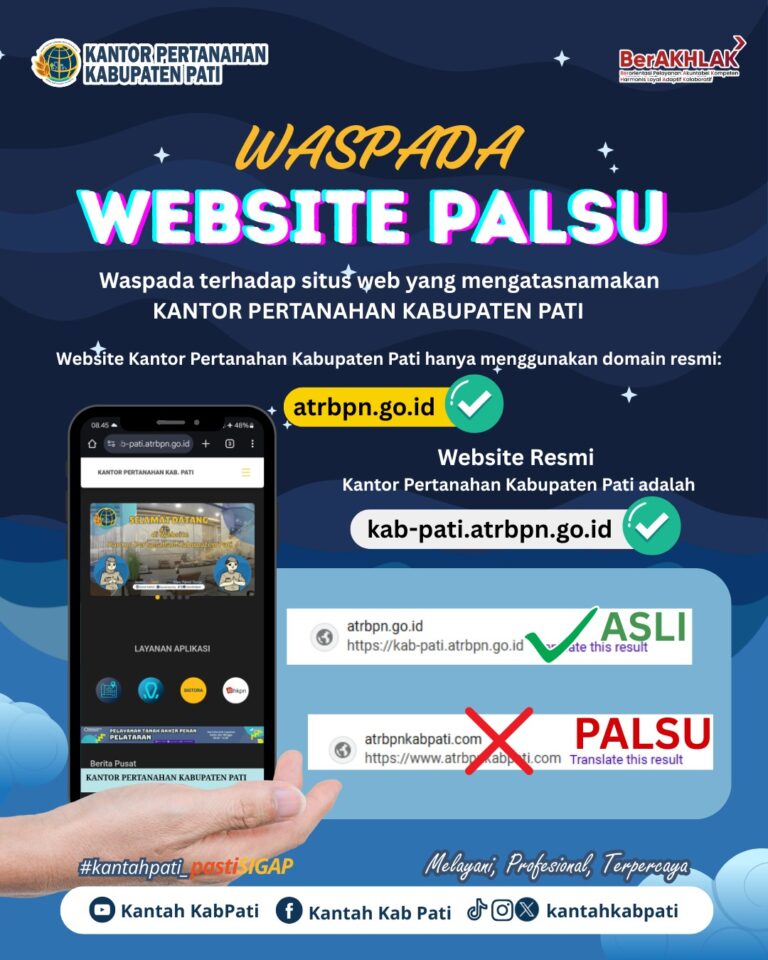 Kantor Pertanahan Kabupaten Pati Imbau Waspada Website Palsu, Tegaskan Akses Hanya Melalui Situs Resmi
