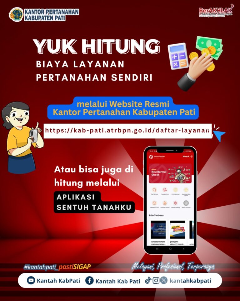 Kemudahan Layanan: Penghitungan Biaya Pertanahan Kini Bisa Melalui Website dan Aplikasi