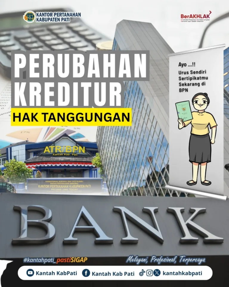 Kantor Pertanahan Kabupaten Pati Sosialisasikan Prosedur Perubahan Kreditur Hak Tanggungan