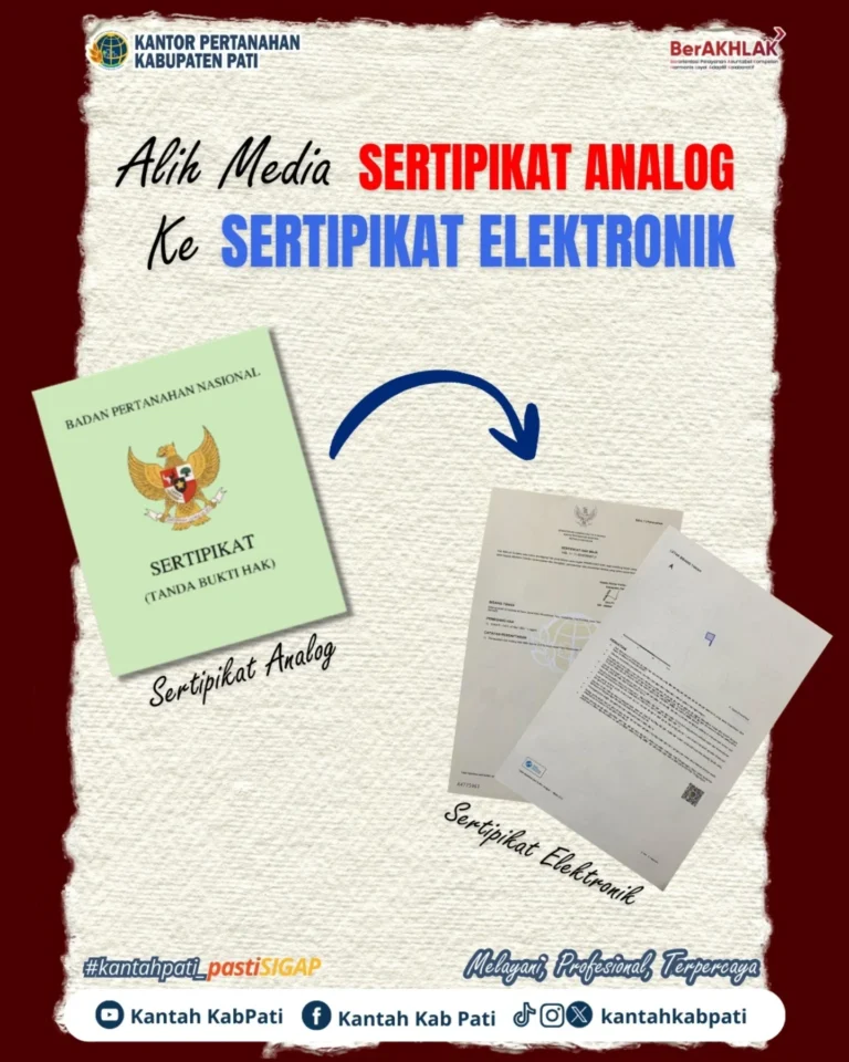 Transformasi Digital Pertanahan: Kantor Pertanahan Kabupaten Pati Sosialisasikan Alih Media Sertipikat Elektronik