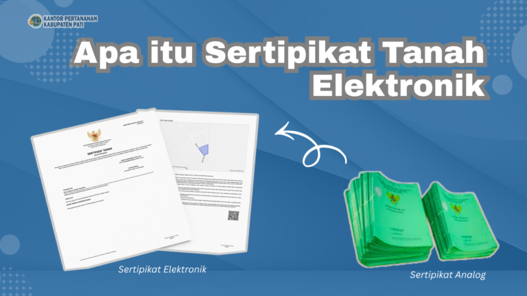 Apa itu Sertipikat Tanah Elektronik ?