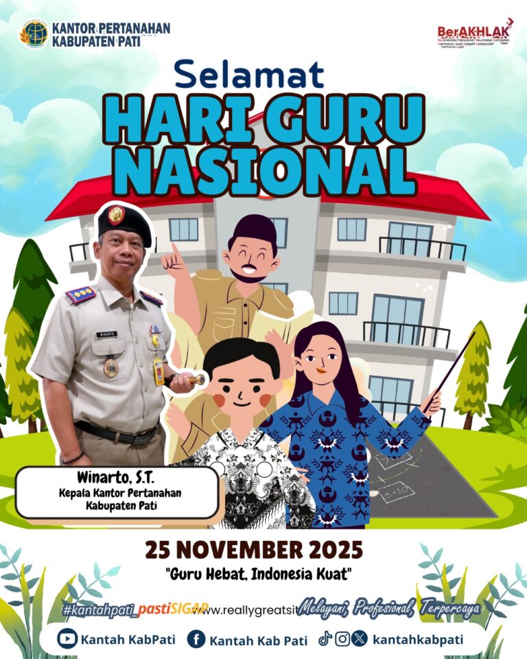 Kantor Pertanahan Kabupaten Pati mengucapkan Selamat Hari Guru Nasional, 25 November 2025