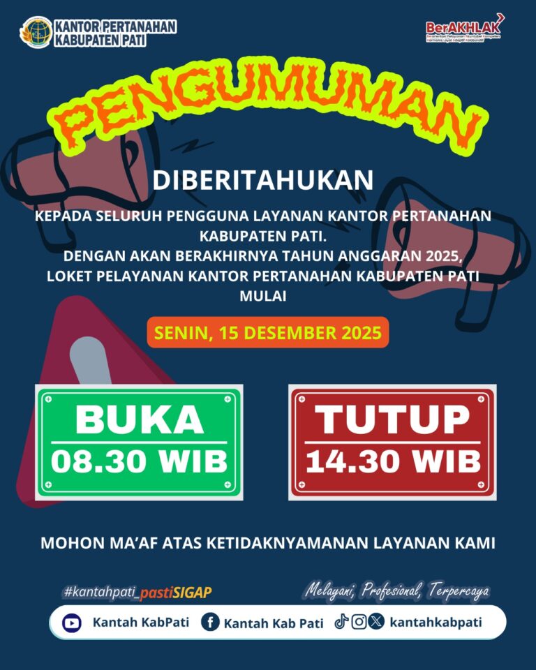 Pengumuman!!!!, Mulai Senin, 15 Desember 2025 Loket Pelayanan kami mulai BUKA di JAM 08.30 WIB dan TUTUP di jam 14.30 WIB