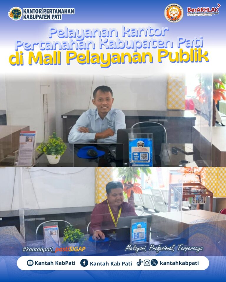 Pertanahan Kabupaten Pati membuka Gerai Pelayanan di Mall Pelayanan Publik (MPP) Kabupaten Pati. 30/01/2026