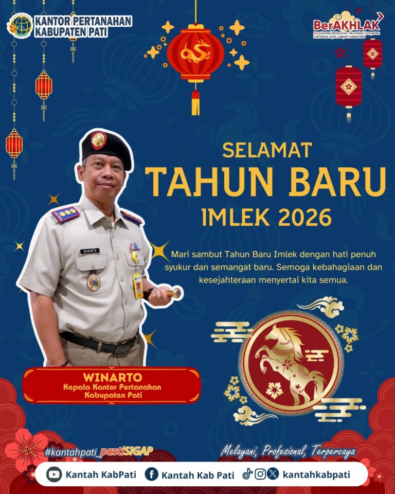 Kantor Pertanahan Kabupaten Pati mengucapkan Selamat Tahun Baru Imlek 2026