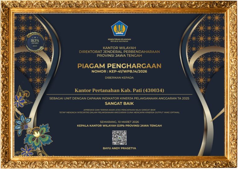 Kantor Pertanahan Kabupaten Pati. Menerima Penghargaan dari Kantor Wilayah Direktorat Jenderal Perbendaharaan Provinsi Jawa Tengah