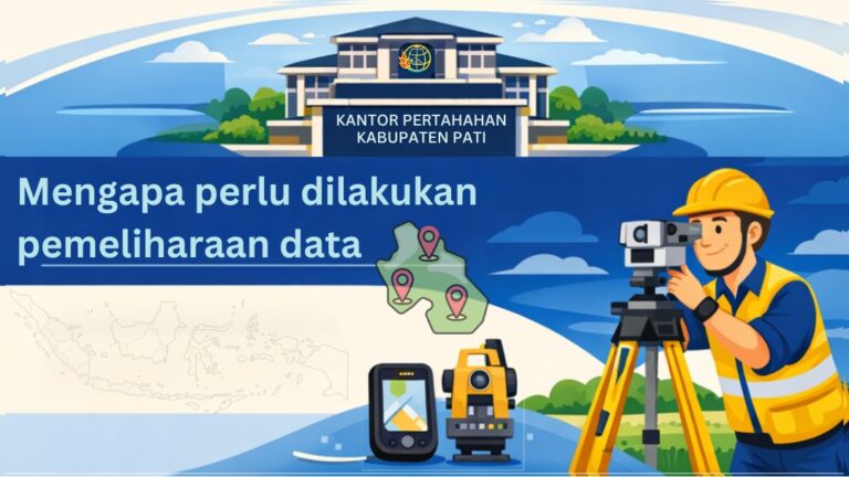 Mengapa perlu dilakukan pemeliharaan data dan pemutakhiran data