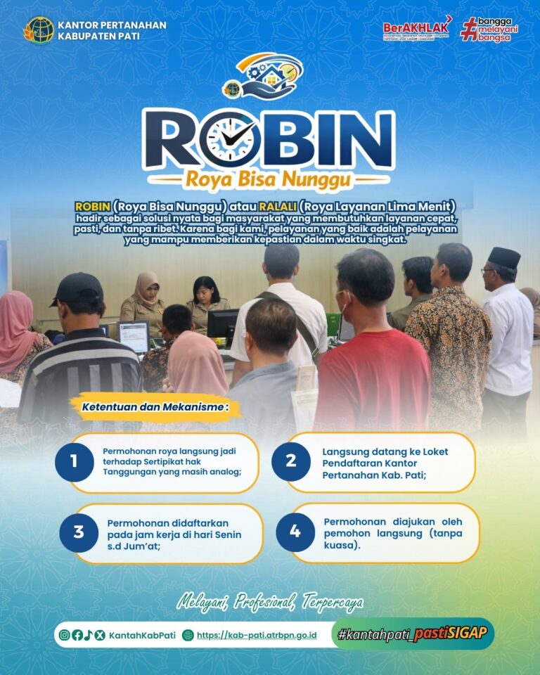 ROBIN (Roya Bisa Nunggu): Cepat, Pasti, dan Tanpa Ribet atau RALALI (Roya Layanan Lima Menit)