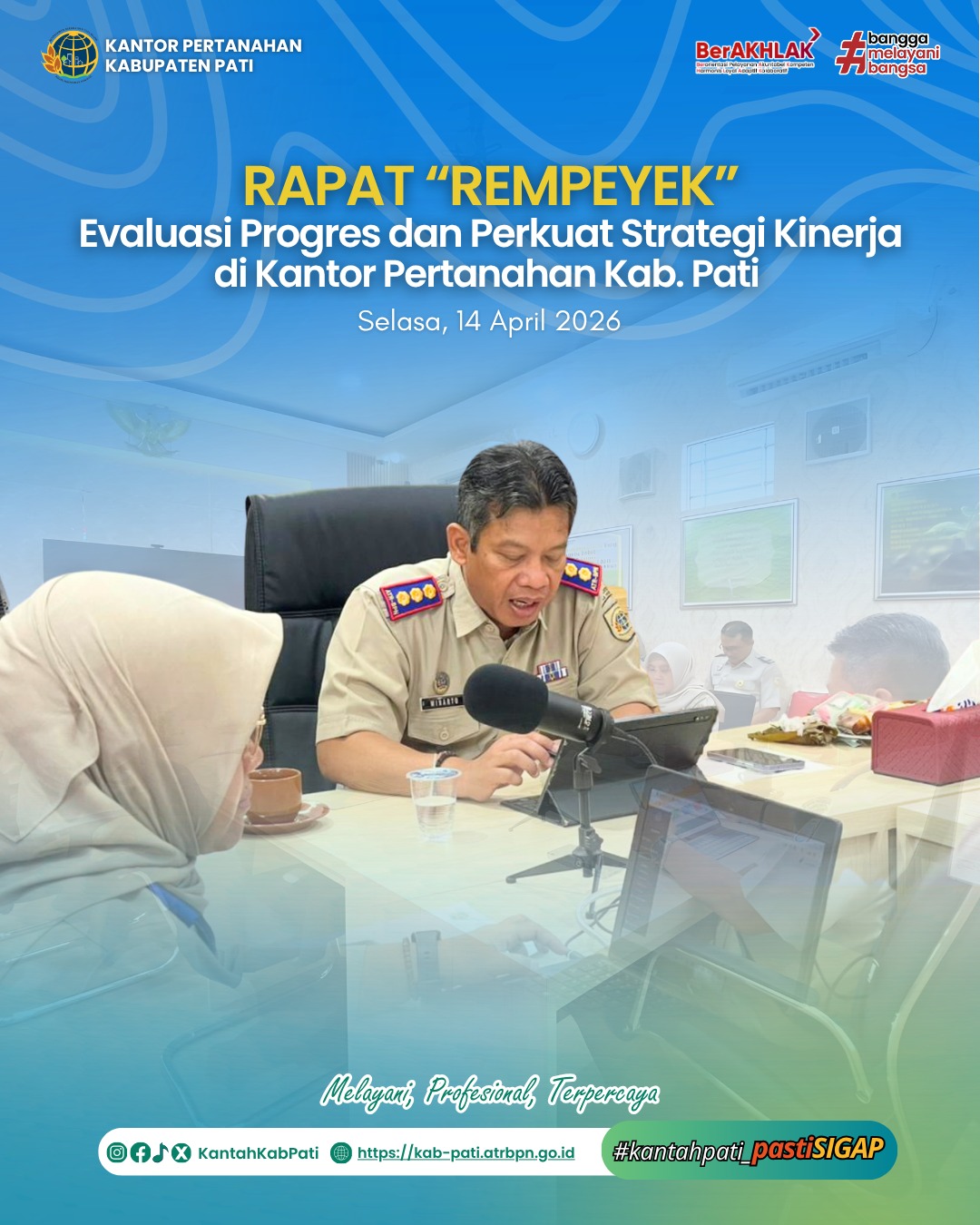 Rapat Evaluasi Mingguan Pekerjaan Rutin dan Proyek (REMPEYEK) sebagai upaya untuk mengevaluasi progres pekerjaan Kantor Pertanahan Kabupaten Pati