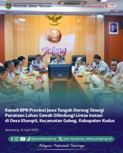 Kanwil BPN Jateng Rapat Koordinasi Konsolidasi Tanah (KT) pada bidang tanah diatas areal Lahan Sawah Dilindungi (LSD) di Kabupaten Kudus.
