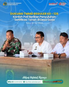 Dukung TMMD Reguler ke-128, Kantah Pati Berikan Penyuluhan Sertifikasi Tanah di Desa Godo