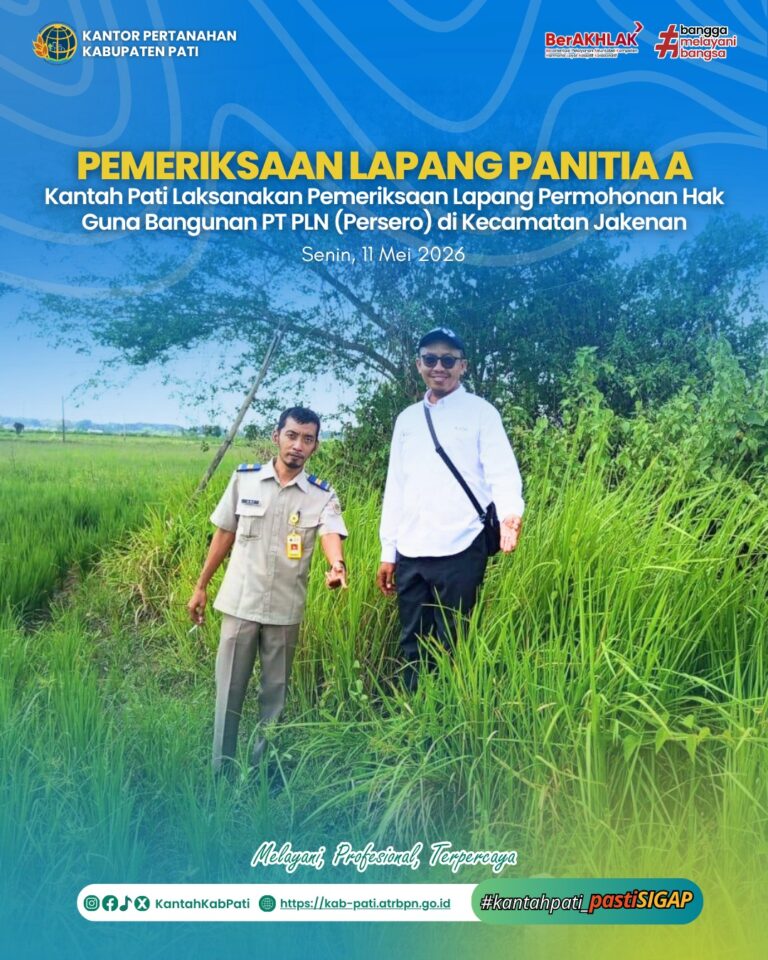 Kantah Pati Laksanakan Pemeriksaan Lapang Permohonan Hak Guna Bangunan PT PLN (Persero) di Kecamatan Jakenan