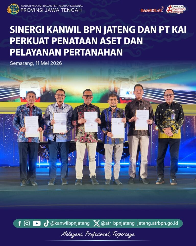 Sinergi Kanwil BPN Jateng dan PT Kai Perkuat Penataan Aset dan Pelayanan Pertanahan