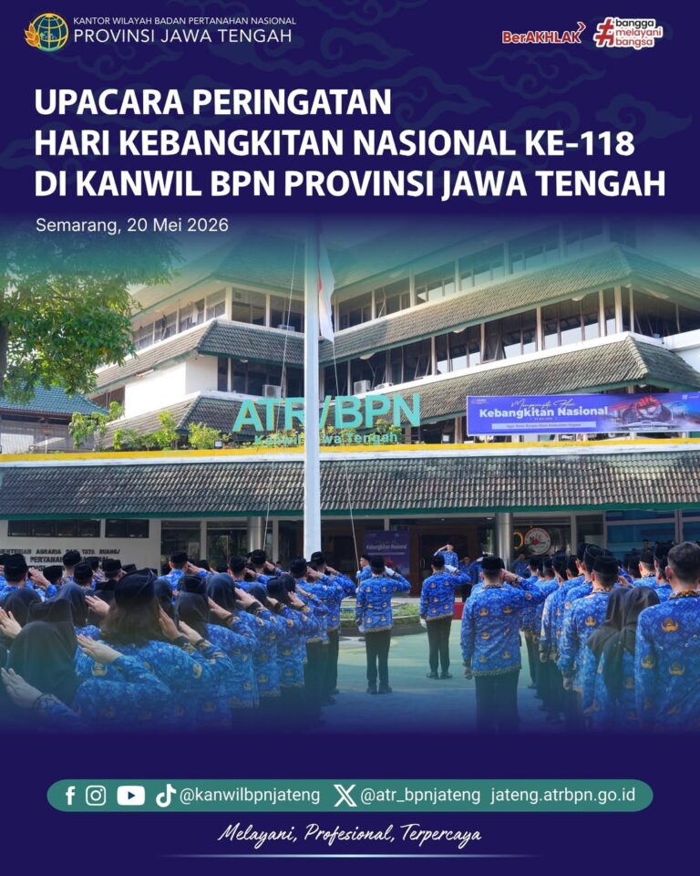 Upacara Peringatan Hari Kebangkitan Nasional Ke-118 di Kanwil BPN Provinsi Jawa Tengah