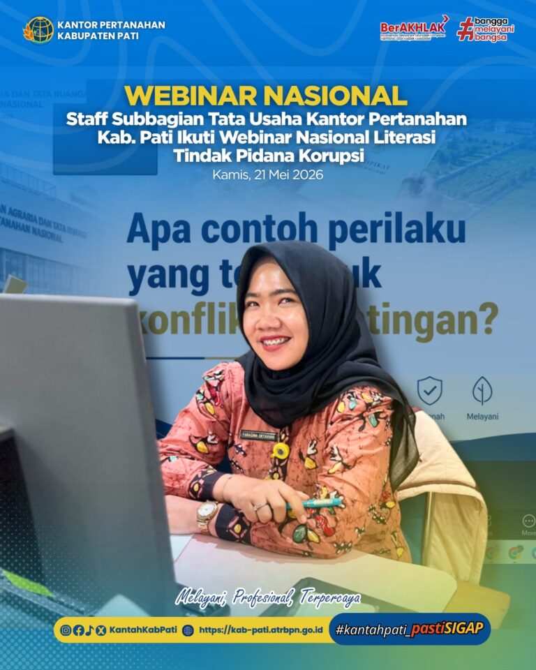 Staff Subbagian Tata Usaha Kantor Pertanahan Kabupaten Pati Ikuti Webinar Nasional Literasi Tindak Pidana Korupsi