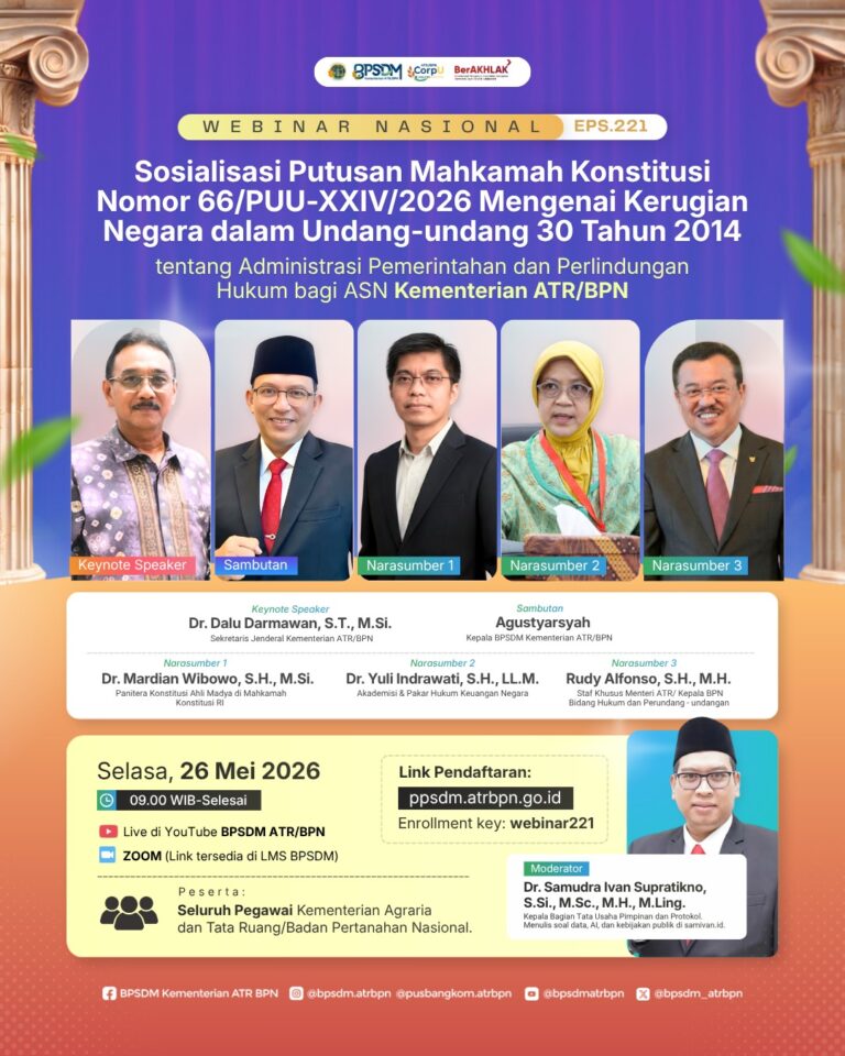 BPSDM ATR/BPN Gelar Webinar Nasional Bahas Perlindungan Hukum ASN dalam Pengambilan Keputusan Administrasi Pemerintahan