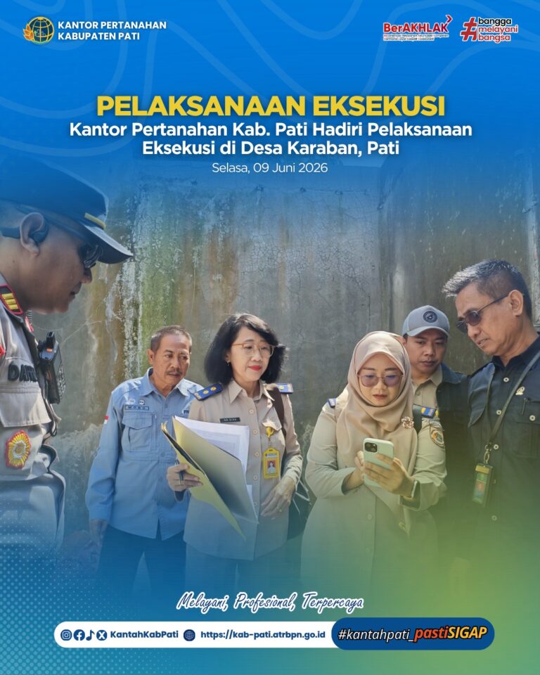 Kantor Pertanahan Kabupaten Pati Hadiri Pelaksanaan Eksekusi di Desa Karaban