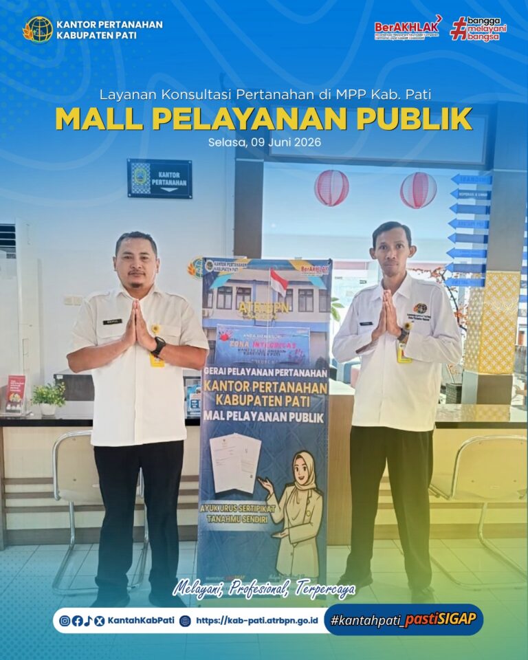 Kantor Pertanahan Kabupaten Pati terus berkomitmen meningkatkan kualitas pelayanan kepada masyarakat melalui penyediaan layanan pertanahan di Loket Mall Pelayanan Publik (MPP)