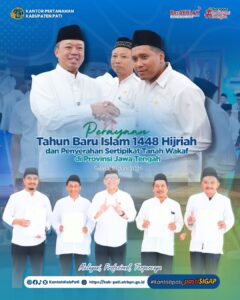 Kantor Pertanahan Kabupaten Pati Hadiri Perayaan Tahun Baru Islam 1 Muharram 1448 H dan Penyerahan Sertipikat Tanah Wakaf di Jawa Tengah