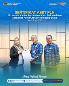 Plh Kepala Kantor Pertanahan Kabupaten Pati Serahkan Sertipikat Aset PLN ULP Rembang-Sluke