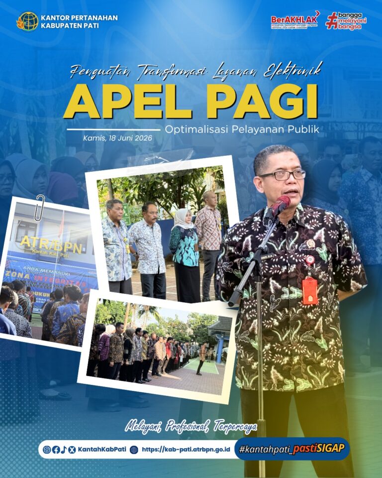 Apel Pagi Kantor Pertanahan Kabupaten Pati: Penguatan Transformasi Layanan Elektronik dan Optimalisasi Pelayanan Publik