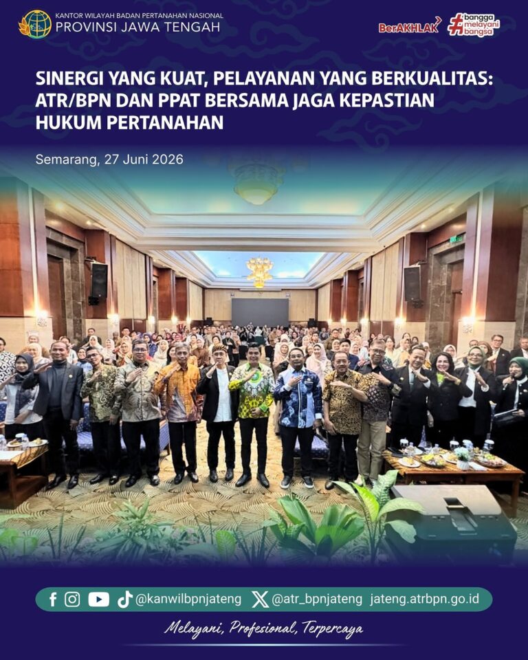 Komitmen menghadirkan pelayanan pertanahan yang profesional, transparan, dan memberikan kepastian hukum kepada masyarakat terus diperkuat melalui kolaborasi antara Kantor Wilayah Badan Pertanahan Nasional Provinsi Jawa Tengah bersama mitra strategis