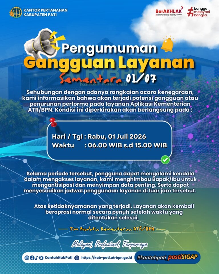 📢 PENGUMUMAN GANGGUAN LAYANAN APLIKASI ATR/BPN