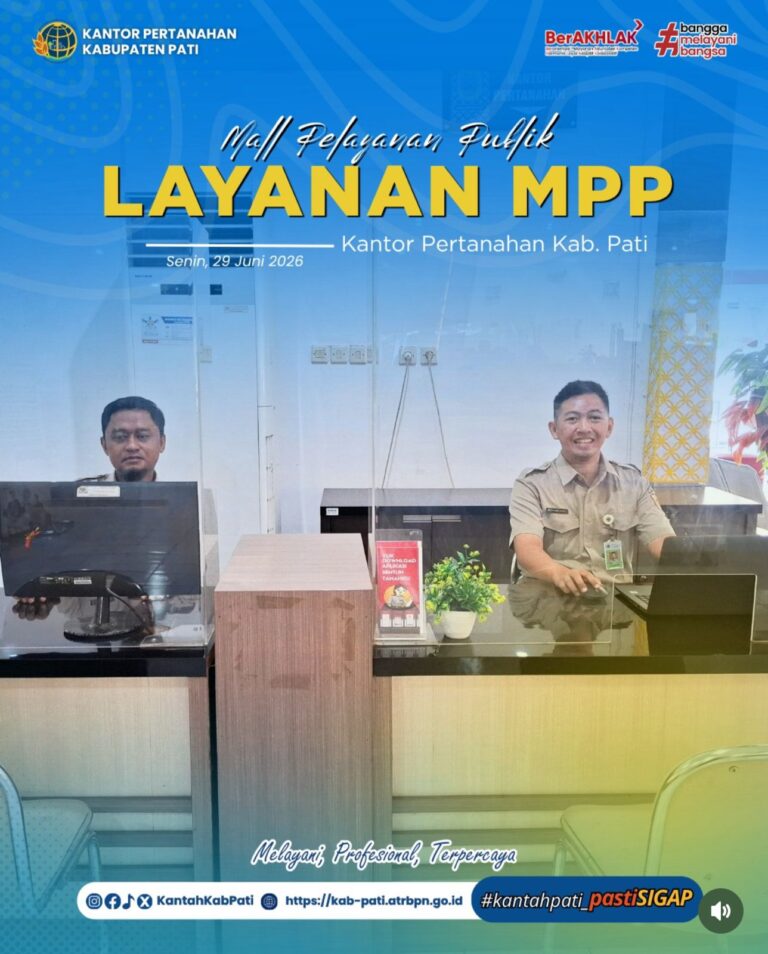 Kantor Pertanahan Kabupaten Pati terus berkomitmen meningkatkan kualitas pelayanan kepada masyarakat melalui penyediaan layanan pertanahan di Loket Mall Pelayanan Publik (MPP) Kabupaten Pati