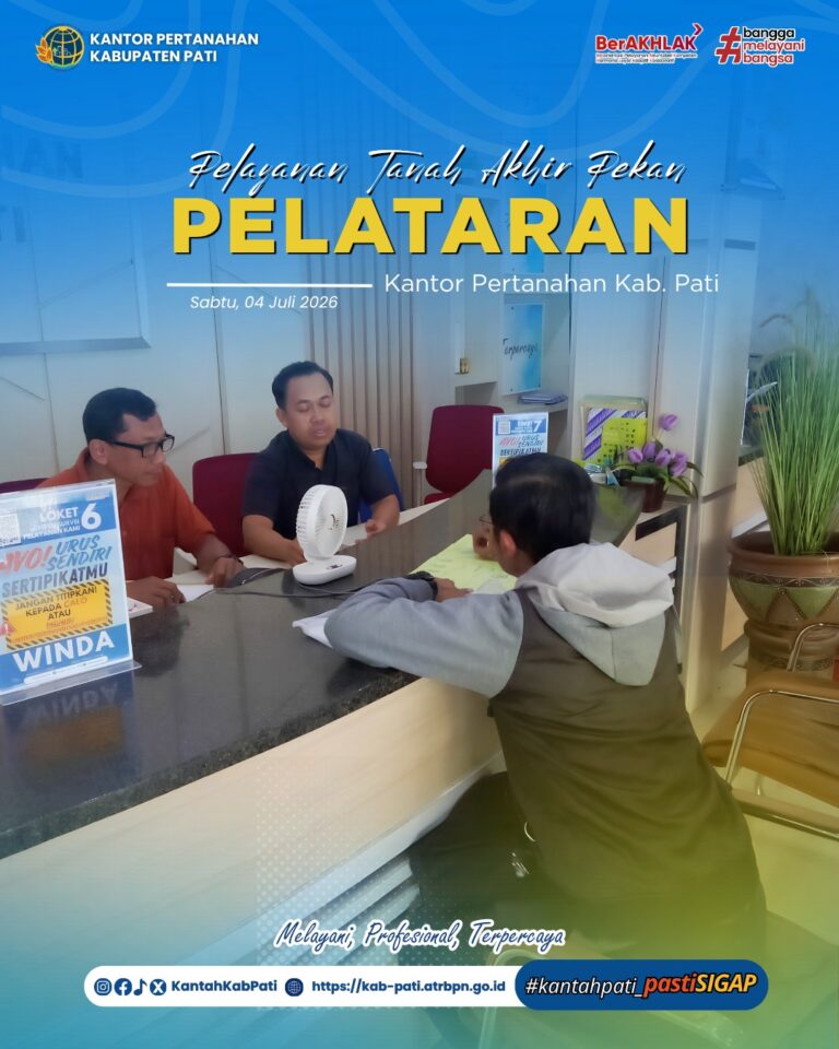 Kantor Pertanahan Kabupaten Pati kembali menghadirkan inovasi pelayanan publik melalui program PELATARAN