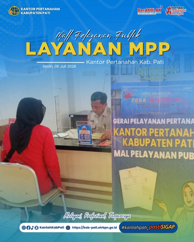 Kantor Pertanahan Kabupaten Pati terus berkomitmen meningkatkan kualitas pelayanan kepada masyarakat melalui penyediaan layanan pertanahan di Loket Mall Pelayanan Publik (MPP) Kabupaten Pati. Pada Senin, 06 Juli 2026 petugas Kantor Pertanahan Kabupaten Pati melaksanakan pelayanan dan konsultasi pertanahan kepada masyarakat yang berkunjung ke MPP Kabupaten Pati.