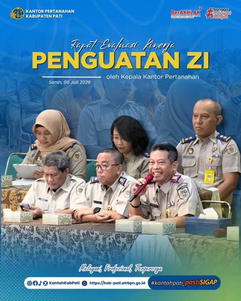 Kantor Pertanahan Kabupaten Pati menyelenggarakan rapat evaluasi pelaksanaan tugas, penguatan komitmen organisasi, serta peningkatan kualitas pelayanan pertanahan kepada masyarakat