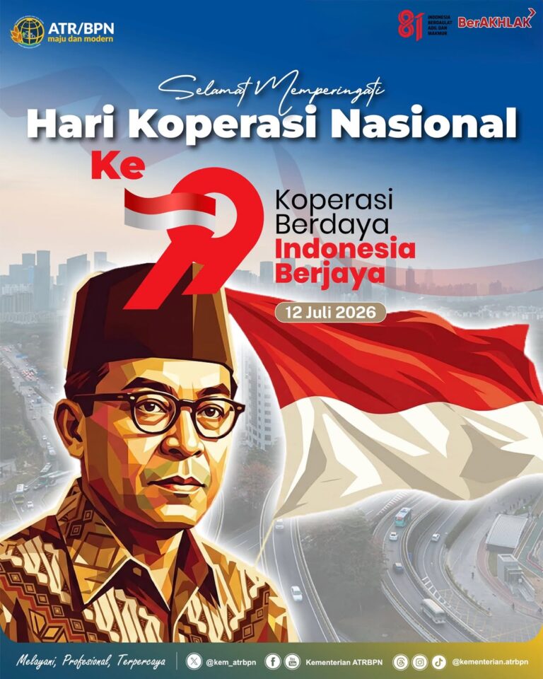 Segenap jajaran Kementerian ATR/BPN mengucapkan Selamat Memperingati Hari Koperasi 2026.