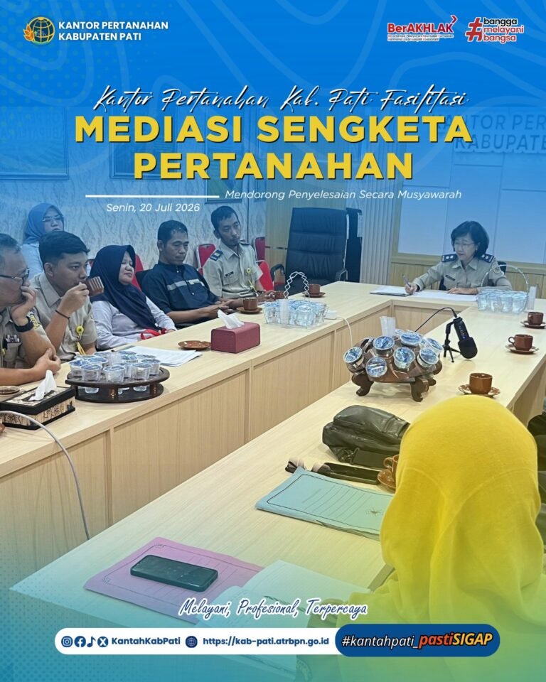 Kantor Pertanahan Kabupaten Pati Fasilitasi Mediasi Sengketa Pertanahan untuk Mendorong Penyelesaian Secara Musyawarah