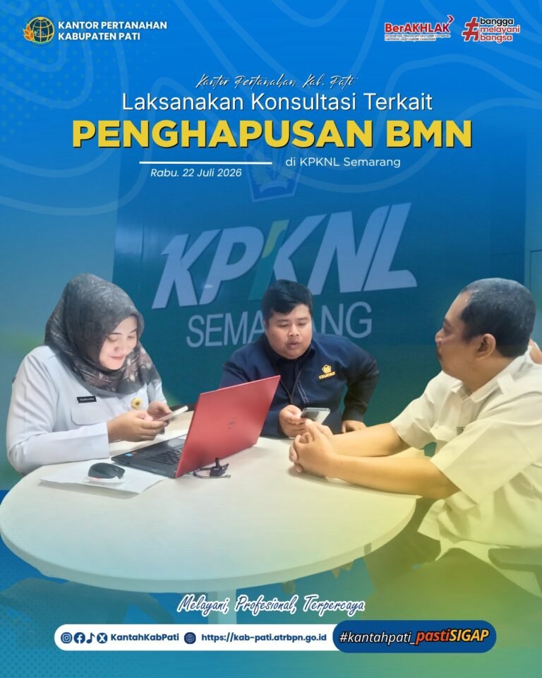 Kantor Pertanahan Kabupaten Pati Laksanakan Konsultasi Terkait Penghapusan Barang Milik Negara di KPKNL Semarang