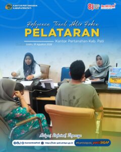 Kantor Pertanahan Kabupaten Pati kembali menghadirkan inovasi pelayanan publik melalui program PELATARAN