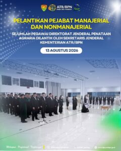 Sejumlah pegawai Direktorat Jenderal Penataan Agraria turut dilantik dalam Pelantikan Pejabat Manajerial dan Nonmanajerial Kementerian ATR/BPN yang berlangsung di Aula Prona