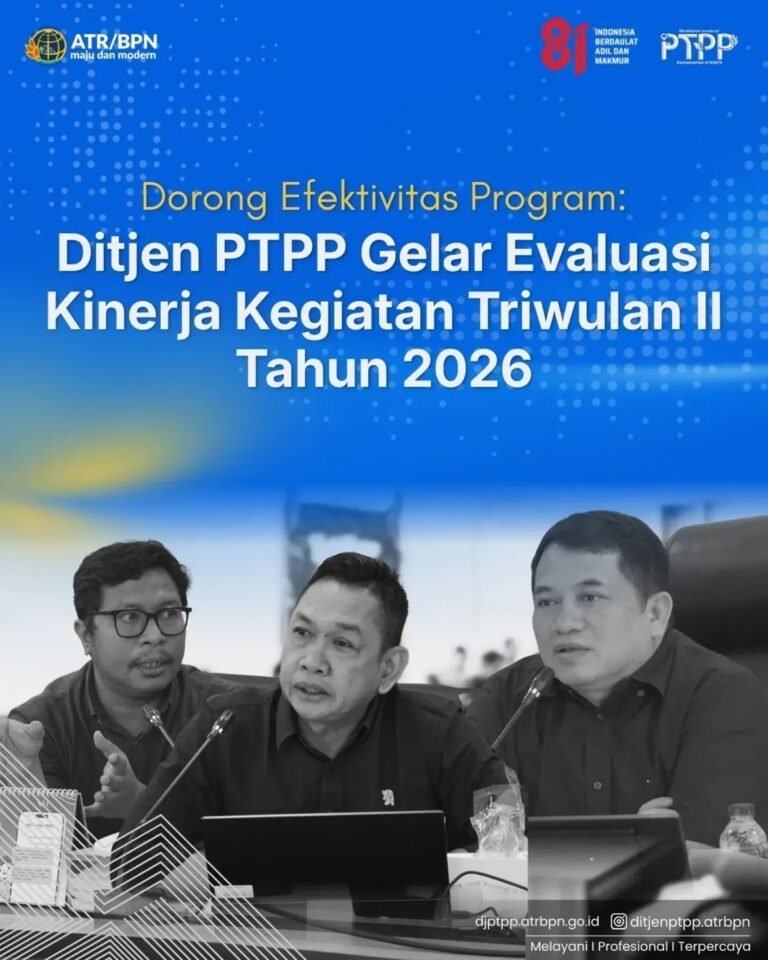 Dorong Efektivitas Program: Ditjen PTPP Gelar Rapat Pelaksanaan Evaluasi Kinerja Kegiatan Triwulan II Tahun 2026.