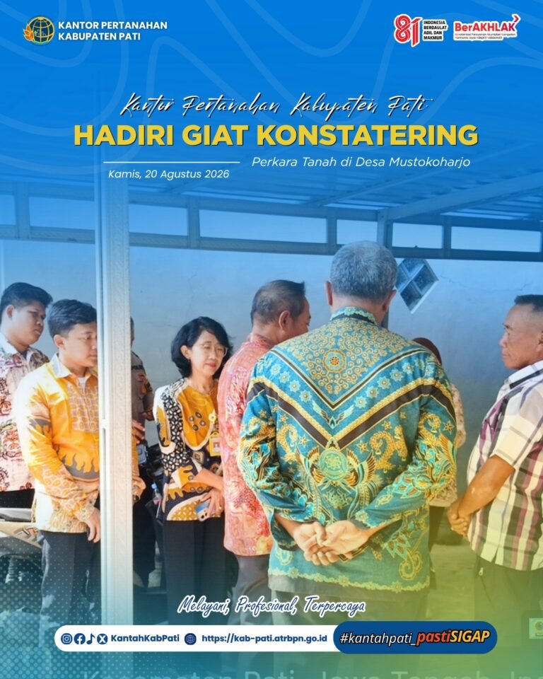 Kantor Pertanahan Kabupaten Pati Hadiri Kegiatan Konstatering Perkara Tanah di Desa Mustokoharjo