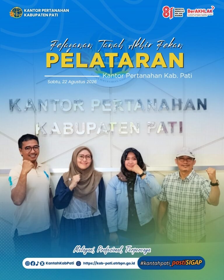 Kantor Pertanahan Kabupaten Pati kembali menghadirkan inovasi pelayanan publik melalui program PELATARAN