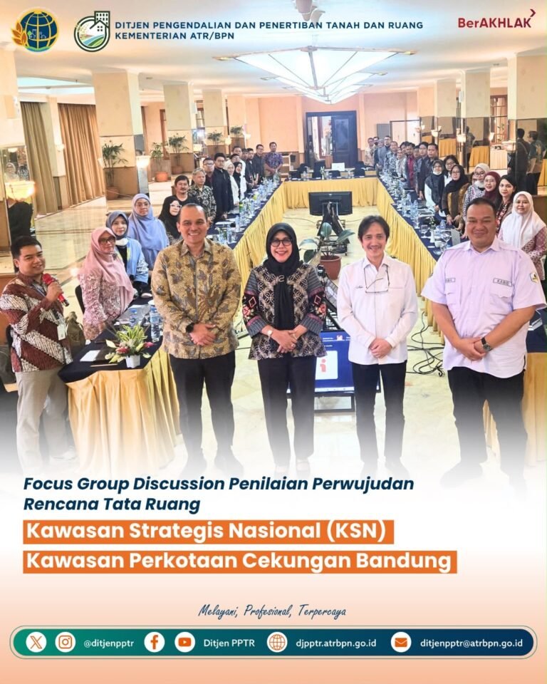 Direktorat Jenderal Pengendalian dan Penertiban Tanah dan Ruang (PPTR) Kementerian ATR/BPN melalui Direktorat Pengendalian Pemanfaatan Ruang menyelenggarakan Focus Group Discussion (FGD) Penilaian Perwujudan Rencana Tata Ruang (RTR) KSN Kawasan Perkotaan Cekungan Bandung